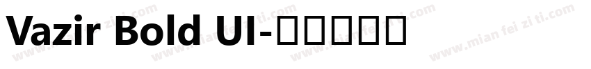 Vazir Bold UI字体转换